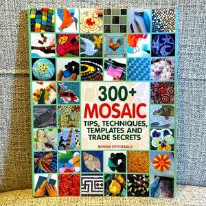 Mosaic Tips, Techniques, Templates and Trade Secrets Book